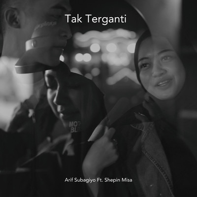 Tak Terganti (feat. Shepin Misa)/Arif Subagiyo