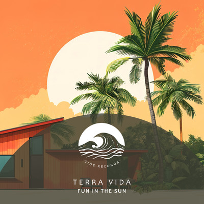 Fun in the Sun/Terra Vida