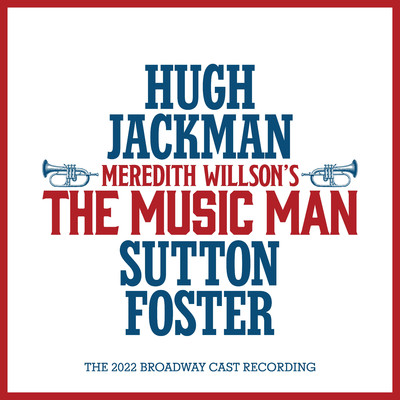Hugh Jackman, Sutton Foster, The Music Man 2022 Kids