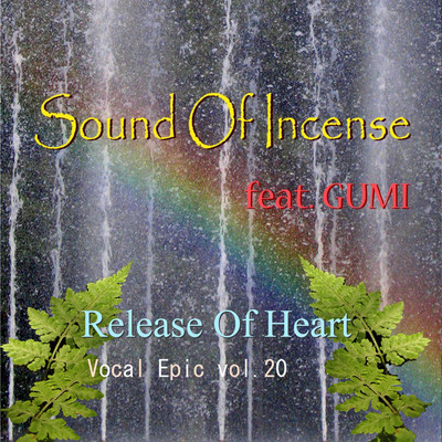 アルバム/Release Of Heart/Megpoid feat. Sound Of Incense