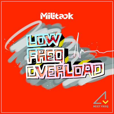 LOW FREQ OVERLOAD/Militack