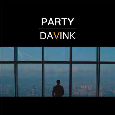 PARTY/DAVINK