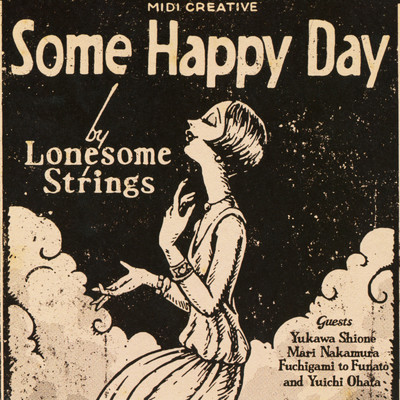 Some Happy Day/LONESOME STRINGS