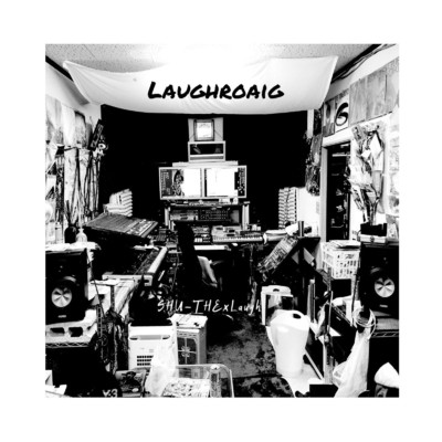 LAUGHROAIG/SHU-THE & Laugh