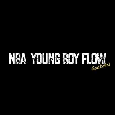 シングル/NBA Young Boy Flow/GodBaby