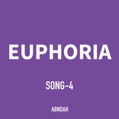 EUPHORIA/ABNOAH