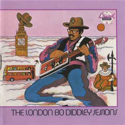 The London Bo Diddley Sessions/ボ・ディドリー