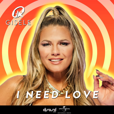 I Need Love (Radio Mix)/Gisele Abramoff