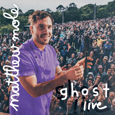 アルバム/Ghost Live/Matthew Mole