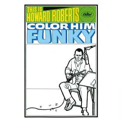 シングル/Color Him Funky/The Howard Roberts Quartet