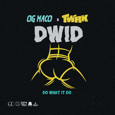 シングル/Do What It Do (Clean)/OG・マコ／TWRK