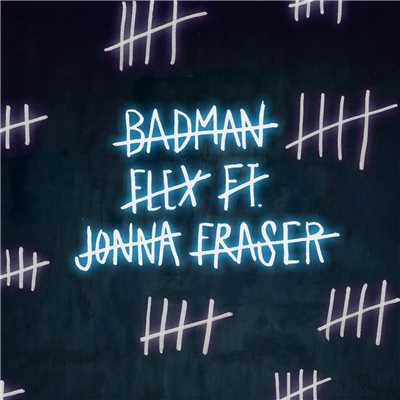 Badman Flex (Explicit) (featuring Jonna Fraser)/SFB