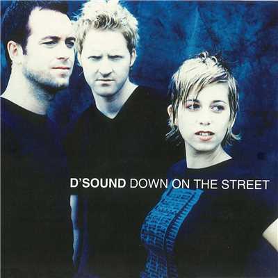 アルバム/Down On The Street/D'Sound