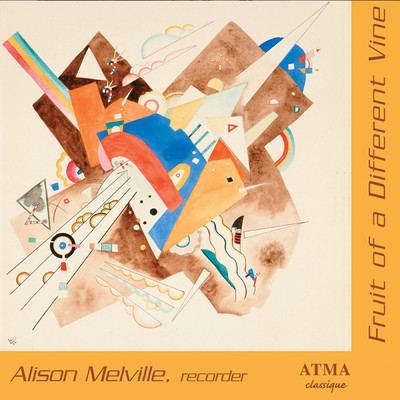 A Fruit of Different Vine: Modern Works for Recorder/Alayne Hall／Alison Melville／Colin Savage／Natalie Michaud