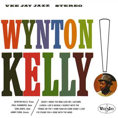 Wynton Kelly！ (featuring Paul Chambers, Sam Jones, Jimmy Cobb)/ウィントン・ケリー