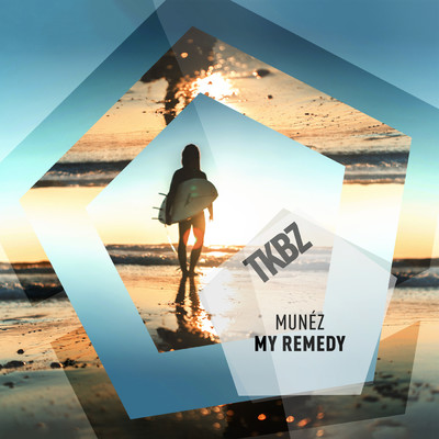 My Remedy (Extended Mix)/Munez