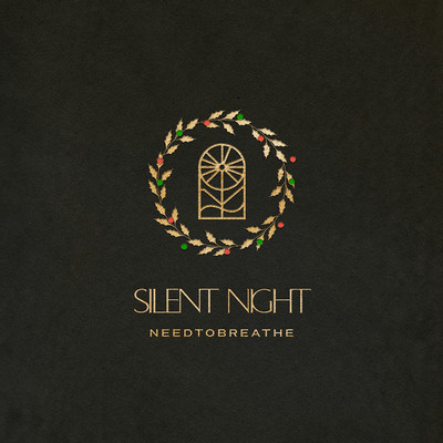 Silent Night/NEEDTOBREATHE