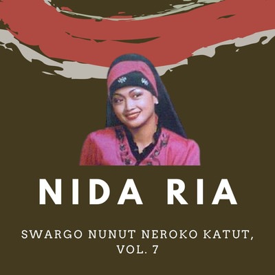 アルバム/Swargo Nunut Neroko Katut, Vol. 7/Nida Ria