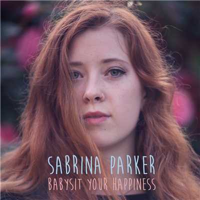 シングル/Babysit Your Happiness/Sabrina Parker