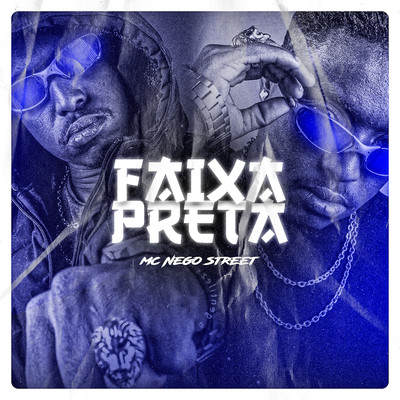 シングル/Faixa Preta/MC Nego Street