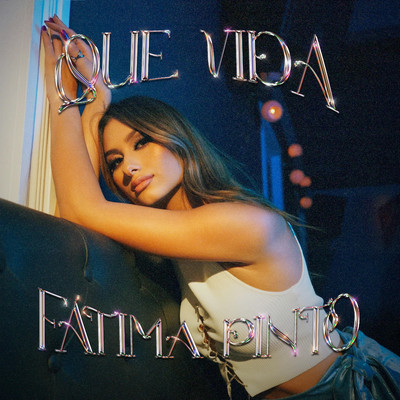 シングル/Que Vida/Fatima Pinto
