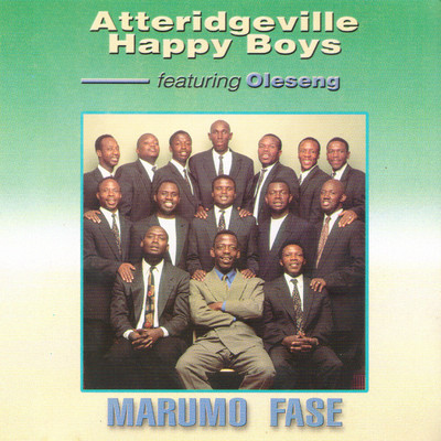 Marumo Fase (feat. Oleseng)/The Atteridgeville Happy Boys
