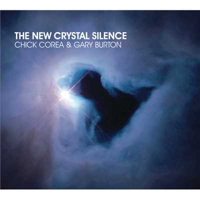 アルバム/The New Crystal Silence/チック・コリア／ゲイリー・バートン