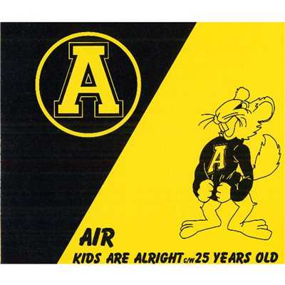 KIDS ARE ALRIGHT/Air