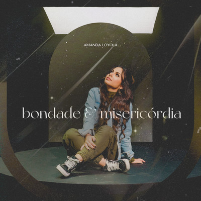 アルバム/Bondade e Misericordia/Amanda Loyola