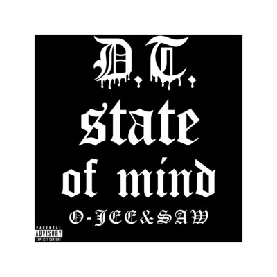D.T.State of mind/O-JEE & SAW
