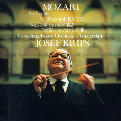 アルバム/Mozart: Symphonies Nos. 25, 24 & 26 (2024 Remaster)/ロイヤル・コンセルトヘボウ管弦楽団／ヨーゼフ・クリップス