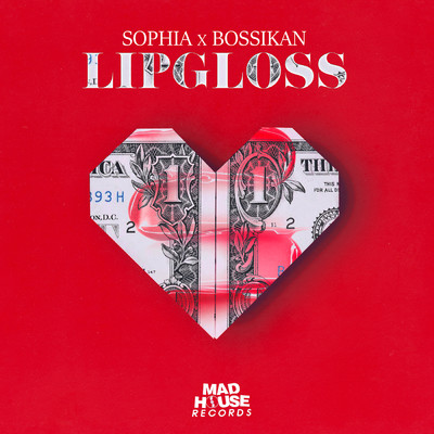Lipgloss (Explicit)/Sophia／Bossikan／Chico Beatz