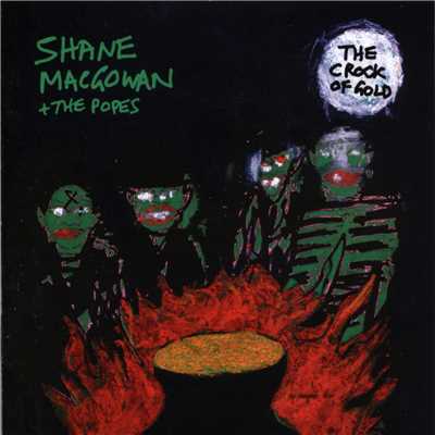 アルバム/The Crock Of Gold (Explicit)/Shane MacGowan & The Popes