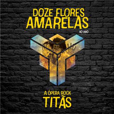 アルバム/Doze Flores Amarelas - A Opera Rock (Ao Vivo)/Titas