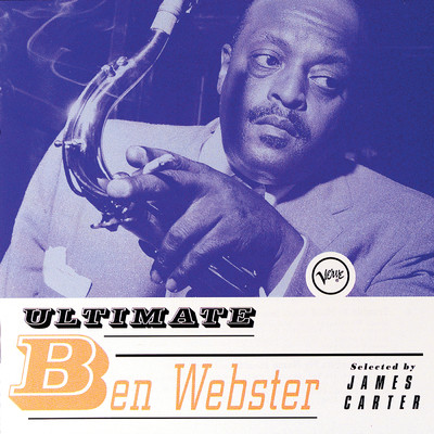 Ultimate Ben Webster/ベン・ウェブスター