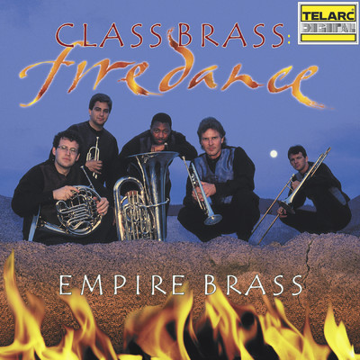 アルバム/Class Brass: Fire Dance/エムパイヤ・ブラス