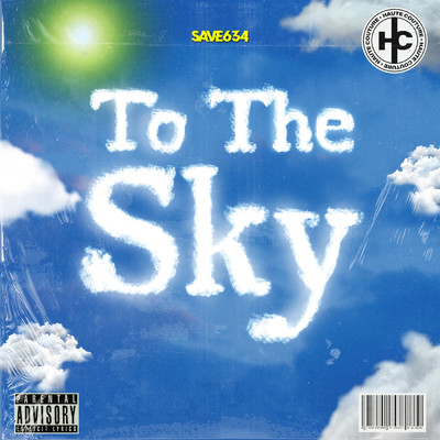 シングル/To The Sky (Explicit)/SAVE 634