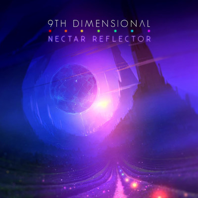 アルバム/Nectar Reflector/9th Dimensional