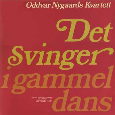 アルバム/Det svinger i gammeldans/Oddvar Nygaards Kvartett