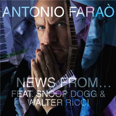 News from... (feat. Snoop Dogg, Walter Ricci) [Radio Edit]/Antonio Farao