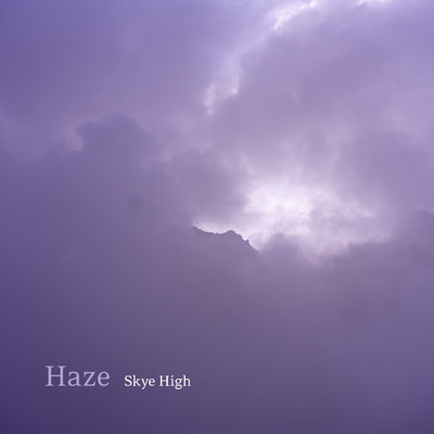Haze/Skye High
