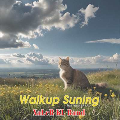 Walkup Suning (Instrumental)/Xaler KL Band