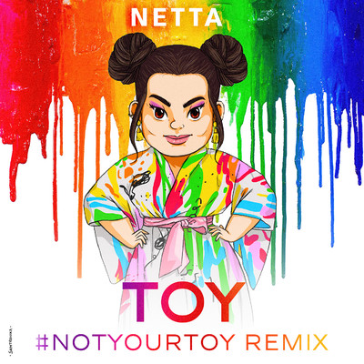 アルバム/Toy (#NotYourToy Remix)/Netta