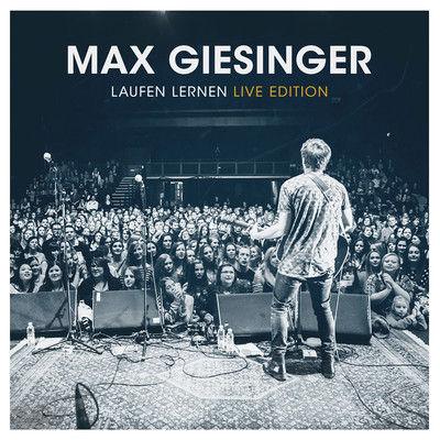 アルバム/Laufen Lernen (Live Edition)/Max Giesinger