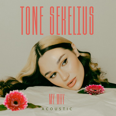シングル/My Way (Acoustic)/Tone Sekelius
