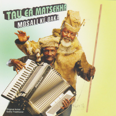 アルバム/Mosali Ke Oaka/Tau Ea Matsekha