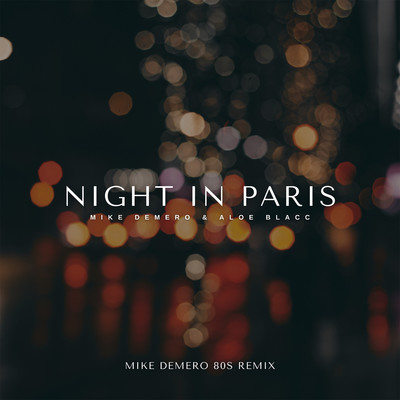 Night in Paris (Mike Demero 80s Remix)/Mike Demero