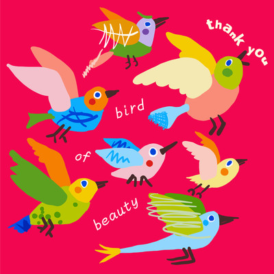 bird of beauty/イチカズイチ