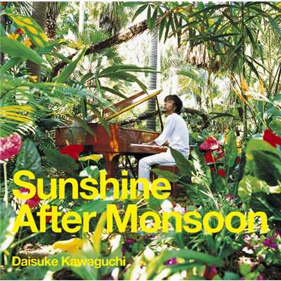 アルバム/Sunshine After Monsoon/川口大輔