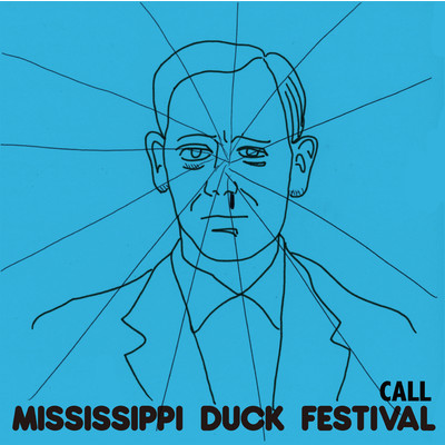 アルバム/CALL/Mississippi Duck Festival